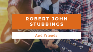 Robert John Stubbings and Friends playing in Owen Sound